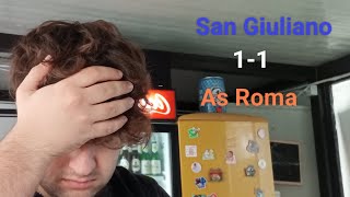 🤬Il giorno dopo ancora più incazzato e deluso😡 Union SG 11 As Roma [upl. by Sherwynd]