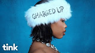 Tink  Charged Up Lyrics [upl. by Mei]