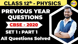 Previous Years Questions with Solutions Class 12 Physics  PYQs CBSE 2020 Set 1 paper [upl. by Unam]