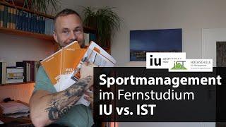 Sportmanagement im Fernstudium IU Internationale Hochschule vs ISTHochschule für Management [upl. by Shulock]