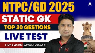 NTPCSSCGD 2025  STATIC GK Live Test FOR NTPCSSCGD 2025  PAWAN SIR [upl. by Aleet937]