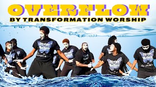 Overflow Transformation Worship amp Mike Todd  Divine Nature Mime Ministries [upl. by Aid50]