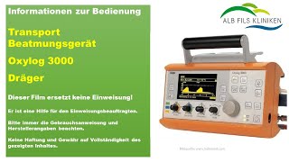 Informationen zur Bedienung des Transportbeatmungsgerätes Oxylog 3000 der Firma Dräger [upl. by Dirraj931]