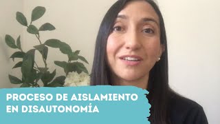 Proceso de aislamiento en disautonomía [upl. by Ellemrac]