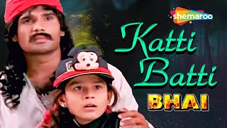 Batti Batti Katti Katti  Bhai 1997  Audio Song  Sunil Shetty  Kunal Khemu  Udit Narayan [upl. by Khanna]