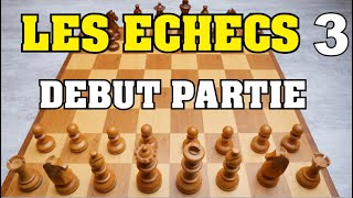 LES ECHECS  REGLES DU JEU  DEBUT de PARTIE [upl. by Ulland]