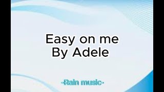 Go easy on me  AdeleLyrics [upl. by Ariek262]