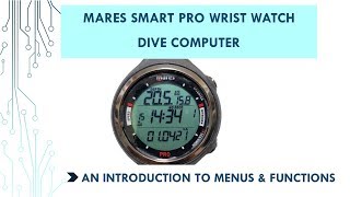 Mares Smart Pro Dive computer  Using the dive watch amp intro to the menu and functions [upl. by Harwilll415]