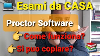 Ho Fatto Un Esame Da Casa col PROCTOR Software Ecco Come Funziona [upl. by Leirej761]