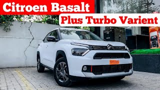 Top Selling Varient of Basalt 🔥 Citroen Basalt Plus Turbo 1149 Lakh [upl. by Yregram]