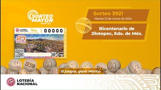 Sorteo Mayor No 3921 quotConmemorando el Bicentenario de Jilotepec Edo de Méxicoquot [upl. by Oraneg]