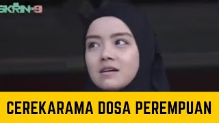 Cerekarama Dosa Perempuan cerekarama dosaperempuan [upl. by Inek290]