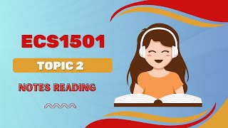 ECS1501  Topic 2  Notes reading [upl. by Hanako]