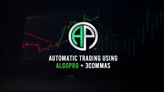 AlgoPro Scalper Bot Automation with 3Commas [upl. by Ariaes321]