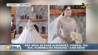 Ara Mina at Dave Almarinez kinasal na Ara humabol sa pagiging june bride [upl. by Jotham]