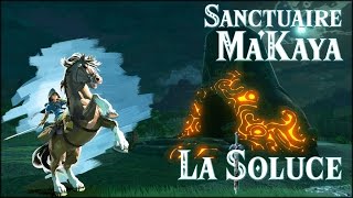 MAKAYA  SANCTUAIRE  ZELDA BOTW [upl. by Lidstone]