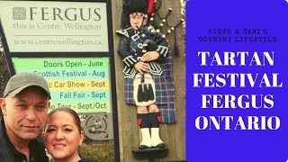 Exploring Fergus Ontario and Tartan Festival [upl. by Enirbas340]