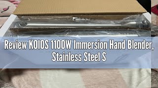 Review KOIOS 1100W Immersion Hand Blender Stainless Steel Stick Blender with 12Speed amp Turbo Mode [upl. by Sivrup]