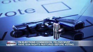 Tennessee Felons must have gun rights restored before voting [upl. by Udell]