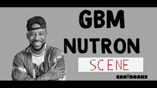 GBM Nutron  Scene Soca Lyrics provided by Cariboake The Official Karaoke Event [upl. by Stempson]