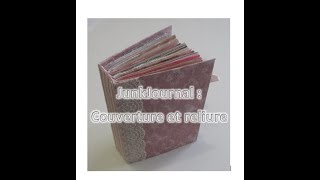 Scrapbooking Junk Journal Part III  Couverture et Reliure [upl. by Dazhahs]