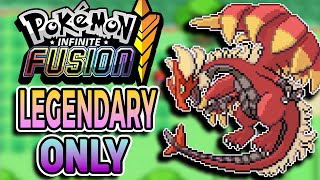 Legendary Fusions Only Pokemon Infinite Fusion Fan Game [upl. by Adnuahsar75]