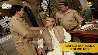 Bapuji Ko Pakda Police Ne I Taarak Mehta Ka Ooltah Chashmah I Ep 105 [upl. by Ahsitauq]