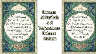 Surah Al Fatihah 3 X Terjemahan Bahasa Melayu [upl. by Animahs]