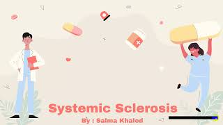 Systemic Sclerosis part 1 [upl. by Jory]