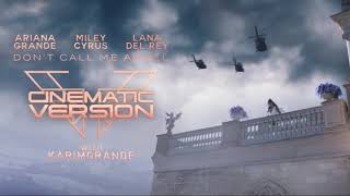 Ariana Grande Miley Cyrus Lana Del Rey  Dont Call Me Angel Cinematic Improved Version [upl. by Haym435]