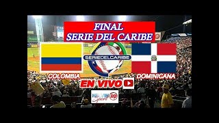 EN VIVO REP DOM VS COLOMBIA  Serie del Caribe 2022 FINAL [upl. by Jada]