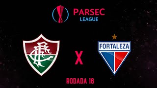 FLUMINENSE x FORTALEZA  RODADA 16 • PARSEC LEAGUE [upl. by Durant]