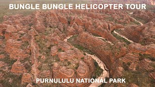 30 min Helicopter flight over Bungle Bungles [upl. by Inalej]