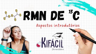 RMN de ¹³C  Aspectos introdutórios [upl. by Tengdin344]