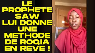 Elle reve du prophete Mohammed saw qui lui donne un remede pour la roqia de son sihr [upl. by Eidaj]