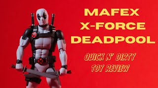 Mafex XForce DEADPOOL Quick n Dirty Action Figure Toy Review [upl. by Avir]