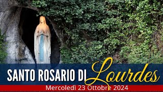 IL Santo Rosario di LOURDES di oggi Mercoledì 23 Ottobre 2024 🔴 Misteri Gloriosi [upl. by Nylegna]