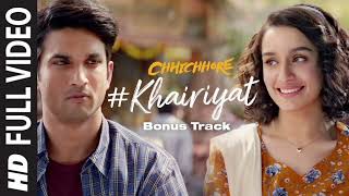 Full Song KHAIRIYAT BONUSTRACK CHHICHHORE Sushant Shraddha Pritam Amitabh B ArijitSingh [upl. by Atima]