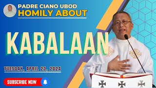 Fr Ciano Homily about KABALAAN  04232024 [upl. by Aehcim]