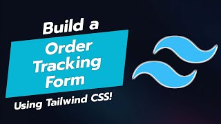 🚚 Build an Order Tracking Form with Tailwind CSS 📦 [upl. by Charlotta136]