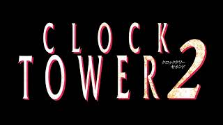 Clock Tower 2 クロックタワーセカンド  Crisis Demo Ver [upl. by Also]