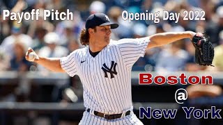 Payoff Pitch 2022 NY Yankees replay Opening Day vs Boston [upl. by Ttnerb]