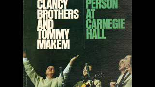 The Clancy Brothers and Tommy Makem  In Person At Carnegie Hall [upl. by Gretel]