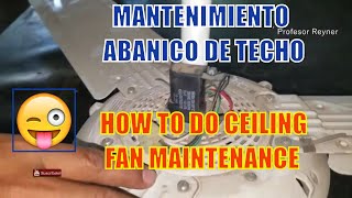 Como hacer el Mantenimiento💥 a un Abanico de Techo 💓👌tech tecnología🚀🔌 [upl. by Ettenel83]