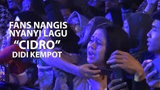 FANS DIDI KEMPOT NANGIS LAGU CIDRO  LIVE SOLO [upl. by Nnek]