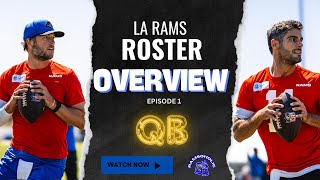 LA RAMS Roster Overview  Episode 1 QB ROOM [upl. by Woodsum]