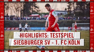 HIGHLIGHTS Siegburger SV 04  1 FC Köln  Testspiel  Uth  Downs  Hector  EFFZEH [upl. by Aimet]