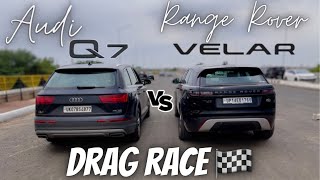 Range rover Velar VS Audi Q7 Drag raceSanjuSehrawat sanjusehrawatshorts 🇮🇳 vs 🇩🇪 🖤 [upl. by Gaiser]