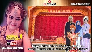 LIVE STREAMING SANDIWARA DWI WARNA  EDISI MALAM  LIVE SUKASLAMET BLOK CAYUT 9 AGUSTUS 2017 [upl. by Lachish]