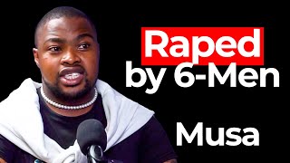 I Was Gang Rapd By 6Men  Musa [upl. by Annahpos]